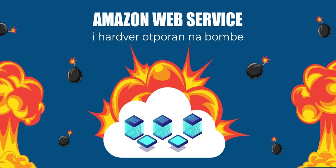 Amazon Web Services i hardver otporan na bombe